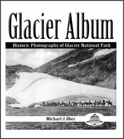 Glacier Album:Historic Photographs